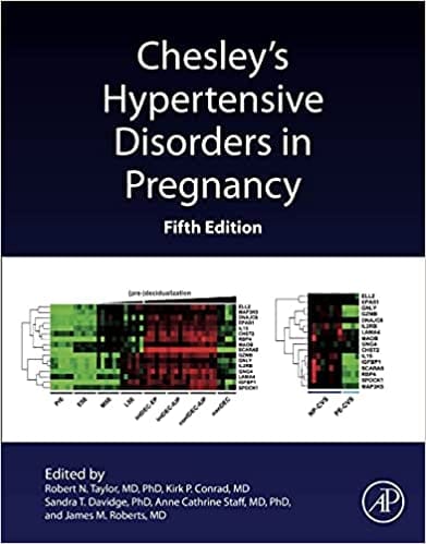 Chesleys Hypertensive Disorders In Pregnancy 5th Edition 2022 by Taylor R N