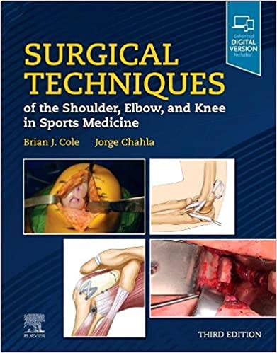 Surgical Techniques Of The Shoulder Elbow And Knee In Sports Medicine With Access Code 3rd Edition 2023 by Cole B J