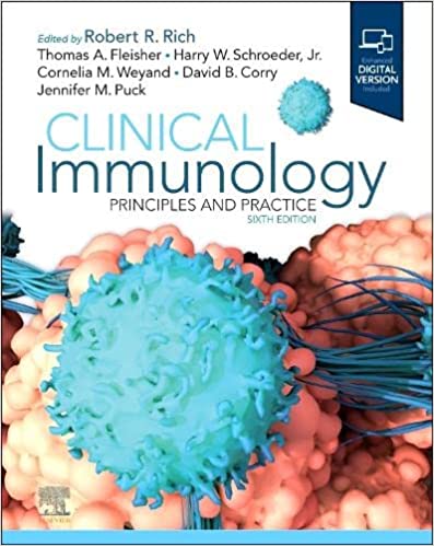 Clinical Immunology Principles And Practice With Access Code 6th Edition 2023 by Rich R R