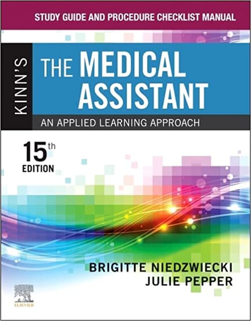 Study Guide And Procedure Checklist Manual For Kinns The Medical Assistant 15th Edition 2023 By Niedzwiecki B