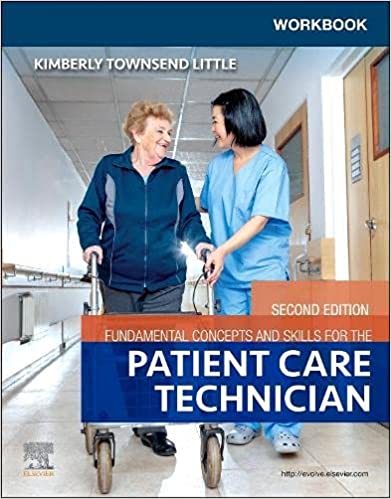 Workbook For Fundamental Concepts And Skills For The Patient Care Technician 2nd Edition 2023 By Townsend K