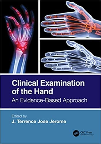 Clinical Examination of the Hand An Evidence-Based Approach 1st Edition 2022 by J. Terrence Jose Jerome