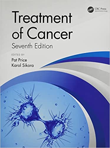 Treatment of Cancer 7th Edition 2022 by Karol Sikora and Pat Price