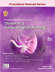 Procedure Manual for Obstetric & Gynecological Nursing 2nd Edition 2023 by Shweta Naik
