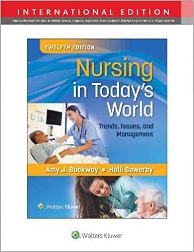 Nursing In Todays World Trends Issues And Management With Access Code 12Th Edition 2023 by Buskway AJ