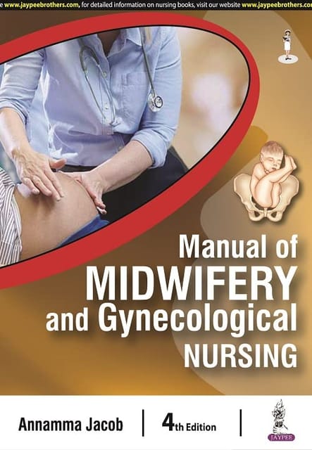 Manual of Midwifery and Gynecological Nursing 4th Edition 2023 By Annamma Jacob