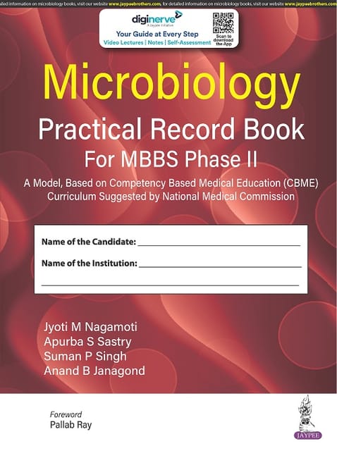 Microbiology Practical Record Book for MBBS Phase II 1st Edition 2023 by Jyoti M Nagamoti