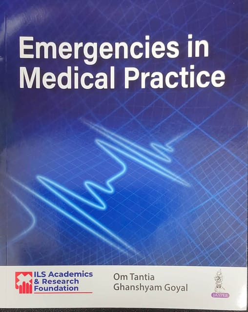 Emergencies In Medical Practice 1st Edition 2023 by Om Tantia & Ghanshyam Goyal