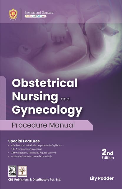 Obstetrical Nursing and Gynecology Procedure Manual 2nd Edition 2023 By Lily Podder