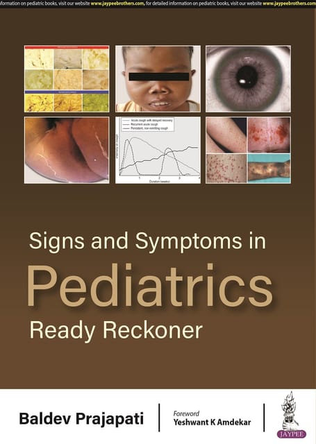 Signs and Symptoms in Pediatrics Ready Reckoner 1st Edition 2023 By Baldev Prajapati