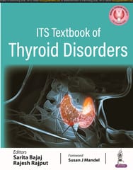 ITS Textbook of Thyroid Disorders 1st Edition 2023 By Sarita Bajaj