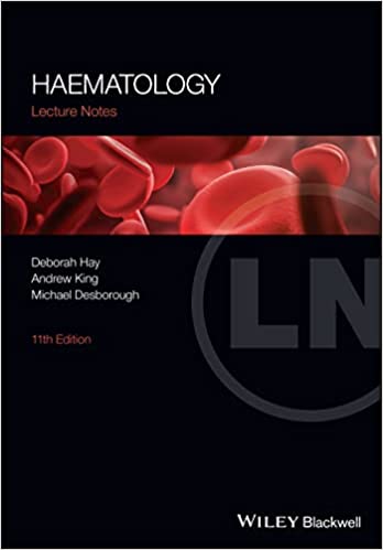 Haematology Lecture Notes 11th Edition 2023 By Hay D