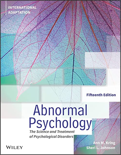 Abnormal Psychology The Science And Treatment Of Psychological Disorders International Adaptation 15th Edition 2022 By Kring AM