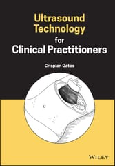 Ultrasound Technology For Clinical Practitioners 2023 By Oates C