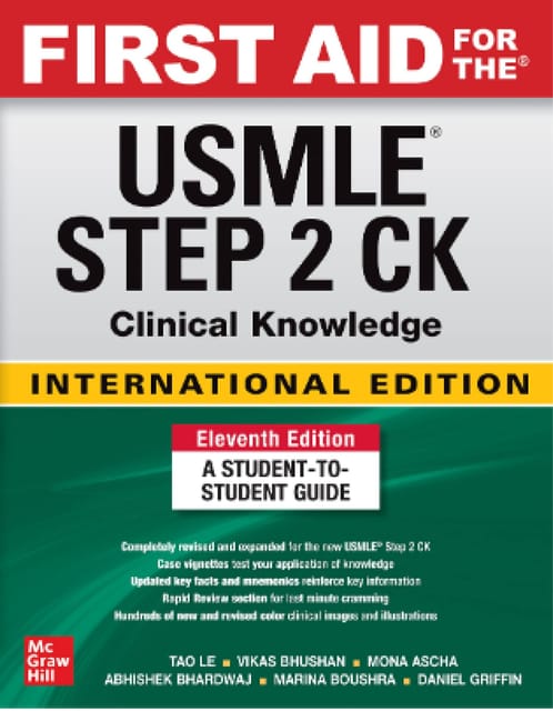 First Aid for the Usmle Step 2 CK 11th Edition 2023 International Edition by Tao Le, Vikas Bhushan