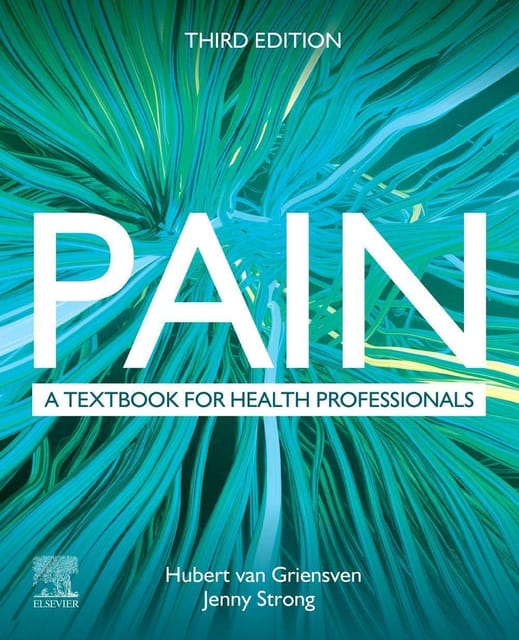 Pain A textbook for health professionals 3rd Edition 2023 By Jenny Strong