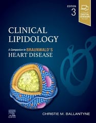 Clinical Lipidology A Companion to Braunwald?s Heart Disease 3rd Edition 2023 By Christie M Ballantyne