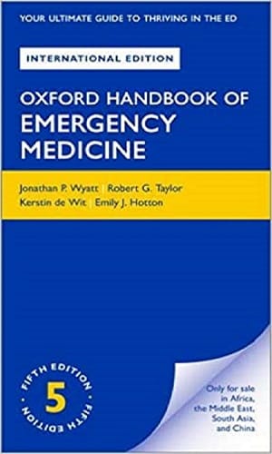 Oxford Handbook of Emergency Medicine 5th Edition 2020 (International Edition) by Jonathan P. Wyatt