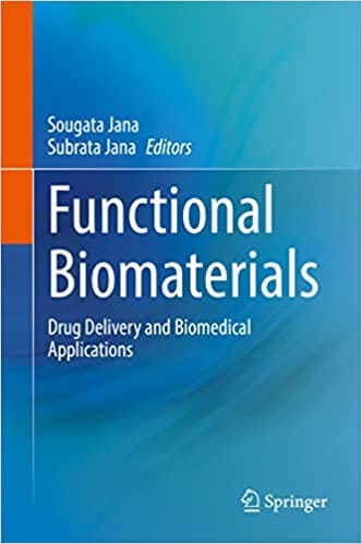 Functional Biomaterials Drug Delivery And Biomedical Applications 1st Edition 2022 By Jana S