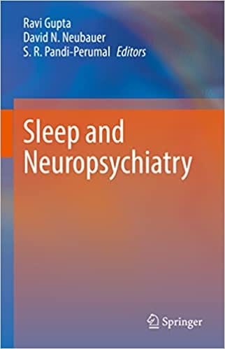Sleep And Neuropsychiatric Disorders 1st Edition 2022 By Gupta R