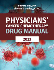 Physicians' Cancer Chemotherapy Drug Manual 23rd Edition 2023 By Vincent T. DeVita & Edward Chu