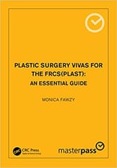 Plastic Surgery Vivas For The Frcs An Essential Guide 1st edition Monica Fawzy