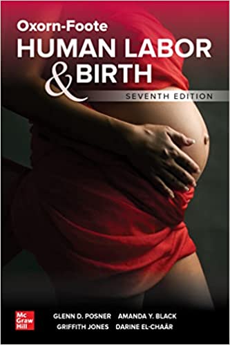 Oxorn Foote Human Labor And Birth 7th Edition 2023 By Glenn David Posner
