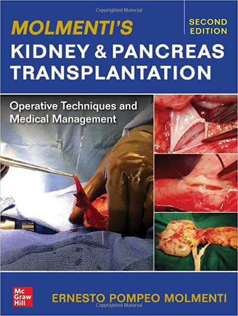 Kidney & Pancreas Transplantation 2nd Edition 2023 By Ernesto P Molmenti?
