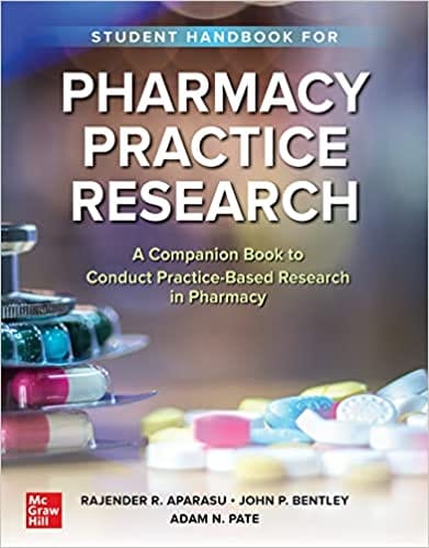 Student Handbook For Pharmacy Practice Research 1st Edition 2022 By Rajender R Aparasu?