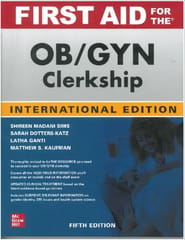 First Aid For The Obstetrics And Gynecology Clerkship 5th International Edition 2022 By Latha Ganti