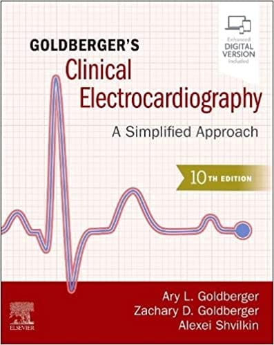 Goldbergers Clinical Electrocardiography A Simplified Approach With Access Code 10th Edition 2024 By Ary L. Goldberger
