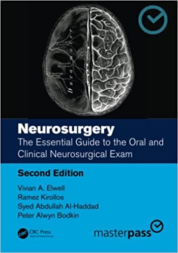 Neurosurgery The Essential Guide To The Oral And Clinical Neurosurgical Exam 2nd Edition 2023 By Vivian A Elwell