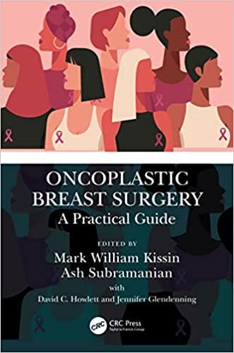 Oncoplastic Breast Surgery A Practical Guide 2023 By Mark William Kissin