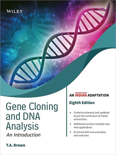 Gene Cloning And Dna Analysis An Introduction An Indian Adaptation 8th Edition 2022 By T A Brown