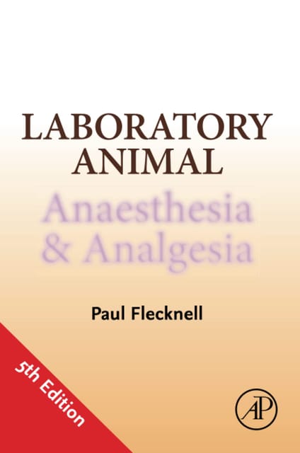 Laboratory Animal Anaesthesia And Analgesia 5th Edition 2023 By Paul Flecknell