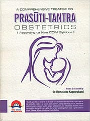 A Comprehensive Treatise on Prasuti Tantra Obstetrics By Dr. Hemlatha Kapoorchand