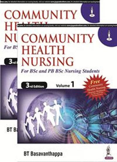Community Health Nursing For Bsc And Pb Bsc Nursing Students (2 Volume Set) 3rd Reprint Edition 2023 with Free Practical Workbook by BT Basavanthappa
