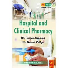 Hospital and Clinical Pharmacy 1st Edition 2023 By Dr. Roopam/Shivani