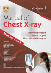 Manual of Chest X-ray Volume 1 (Modules 1 and 2) 1st Edition 2023 By Rajendra Prasad