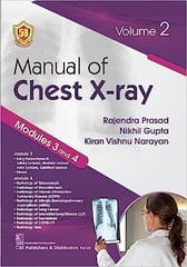 Manual of Chest X-ray Volume 2 (Modules 3 and 4) 1st Edition 2023 By Rajendra Prasad