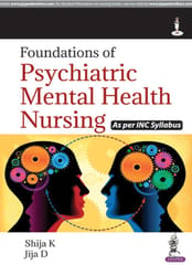 Foundations of Psychiatric Mental Health Nursing 1st Reprint Edition 2023 By Shija K