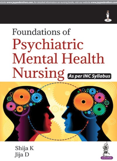Foundations of Psychiatric Mental Health Nursing 1st Reprint Edition 2023 By Shija K