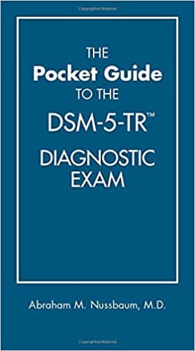 The Pocket Guide To The Dsm 5 Tr Diagnostic Exam 2022 By Nussbaum A M
