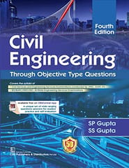 Civil Engineering Through Objective Type Questions 4th Edition 2023 By Gupta S P
