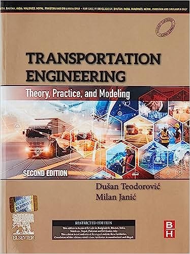 Transportation Engineering Theory Practice And Modeling 2nd Edition 2023 By Teodorovic D