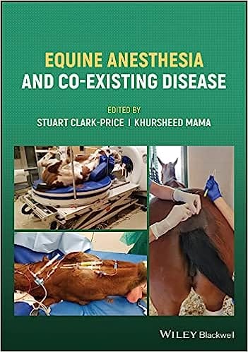 Equine Anesthesia And Co Existing Disease 2022 By Clark-Price S