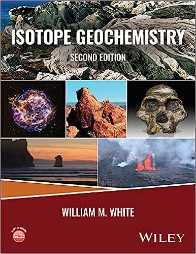 Isotope Geochemistry 2nd Edition 2023 By White W M