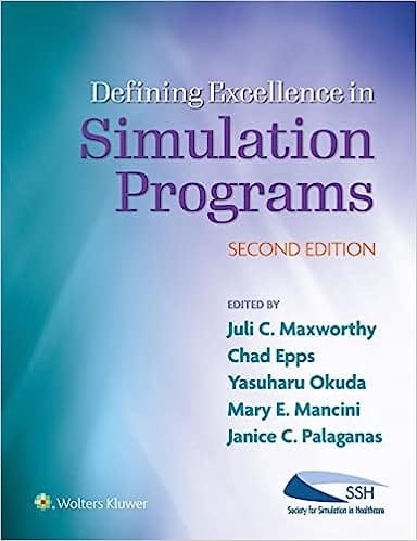 Defining Excellence In Simulation Programs 2nd Edition 2023 By Maxworthy J C