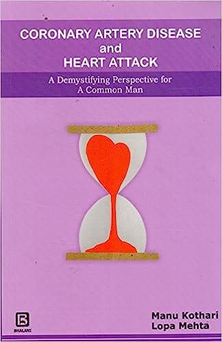 Coronary Artery Disease And 
Heart Attack A Demy- 1st 2018 By Kothari