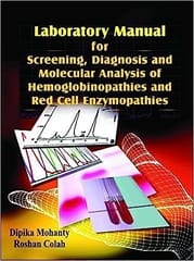 Laboratory Manual For 
Screening, Diagnosis & Mole- 1st 2008 By Mohanty